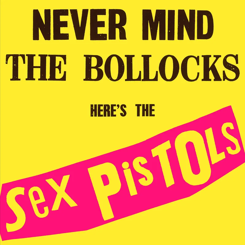 Never Mind the Bollocks, Here’s the Sex Pistols by Sex Pistols album cover